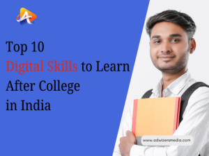 Top 10 Digital Skills to Learn After College in India