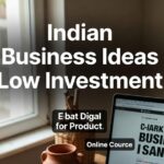 Best Business Ideas with Low Investment in India